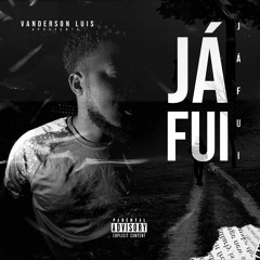 Já Fui(Prod.MisterRicky)
