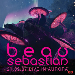 21.09.07 Beau Sebastian Broadcasting Live in Aurora @ Red Pill VR