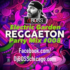 Electric Garden Reggaetone Party#008 SDR091020