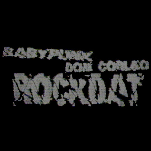 ROCKDAT! ft DOM CORLEO [prod. armaan x maxvon x harz]