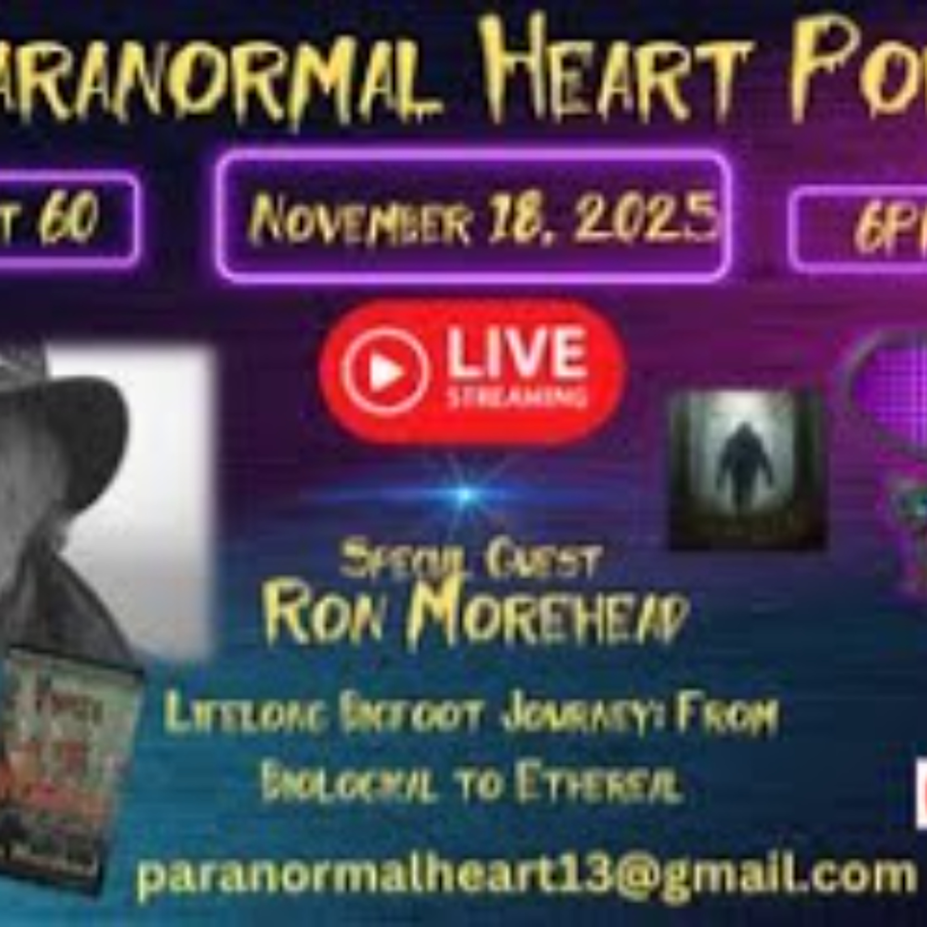Paranormal Heart -Lifelong Bigfoot Journey - From Biological to Ethereal