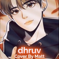 Dhruv –  Double Take - Cover By MattyChanCan