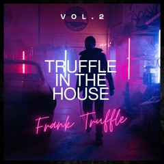 Truffle in the House #2 (2024)