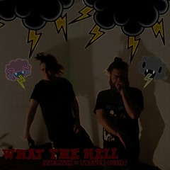 WHAT THE HELL ft. Trevor Quint (prod. Wellfed) // Freestyle