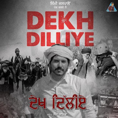 Dekh Dilliye (DjPunjab.CoM)