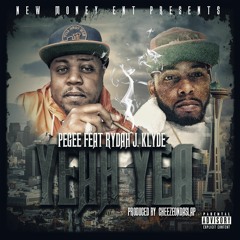 Pegee - Yeah Yea ft Rydah J Klyde (Prod by CheezeonaSlap)