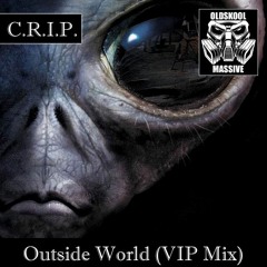 C.R.I.P. - Outside World (VIP Mix)