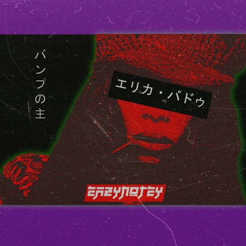 Erykah Badu - Didn't Cha Know (EazyNotey Remix)