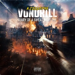 Vondrill (Diary of a Sweat Part 1)