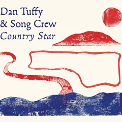 Dan Tuffy & Song Crew - Country Star - 02 - Firetails