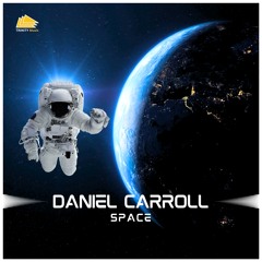 Daniel Carroll - Space (Radio Edit)