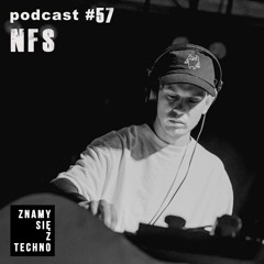 [Znamy się z Techno Podcast #57] NFS