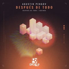 Agustin Pengov - Despues De Todo [Droid9]