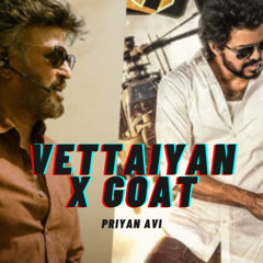 Vettaiyan x GOAT Tamil Drill Mix | Rajini x Vijay | Anirudh | Priyan Avi