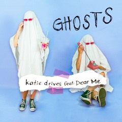Ghosts (feat. Dear Me)