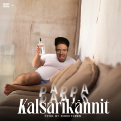 KALSARIKÄNNIT - PAPPA PAAVO, DIREKTÖREN (SPED UP)