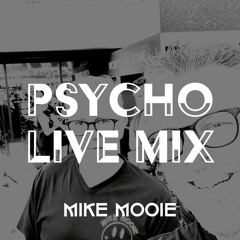 Psycho Live Mix 2023