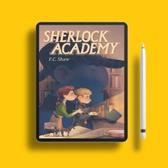 Sherlock Academy by F.C. Shaw. Freebie Alert [PDF]