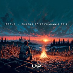 Ippolo - Embers of Dawn (Original Mix)[Radio Edit]