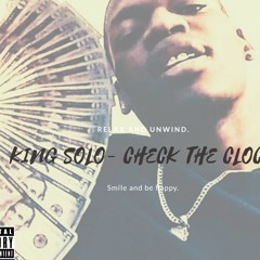 KING SOLO - CHECK THE CLOCK (Official Audio)