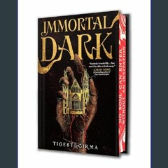 [READ] 🌟 Immortal Dark (Deluxe Limited Edition)     Hardcover – September 3, 2024 Read online