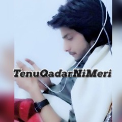 TenuQadarNiMeri ( By ZM)   Over_You_#RajabButt