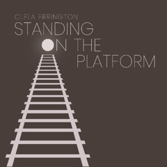 04 Standing On The Platform