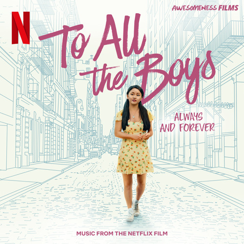 On Fire Again (From The Netflix Film "To All The Boys: Always and Forever")