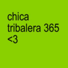 ChicaTribalera 365