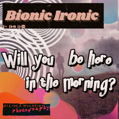 will you be Here  in the morning