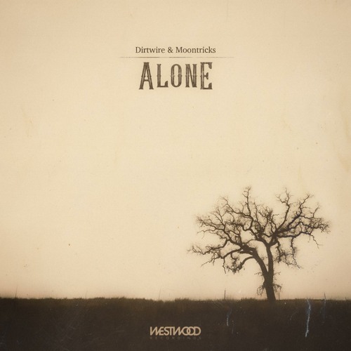Alone w/ Dirtwire