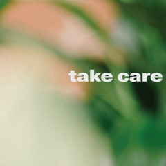 Take Care