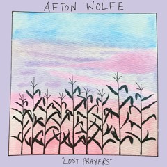 Afton Wolfe Lost Prayers (feat. Courtney Santana)