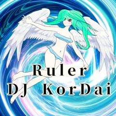 Ruler - DJ KorDai