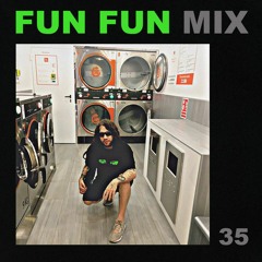 Fun Fun Mix 35 - DJ これからの緊急災害