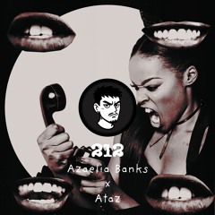FREE DOWNLOAD: 212 - Azaelia Banks (Ataz Remix)