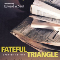 View EPUB 💗 Fateful Triangle: The United States, Israel, and the Palestinians (Updat