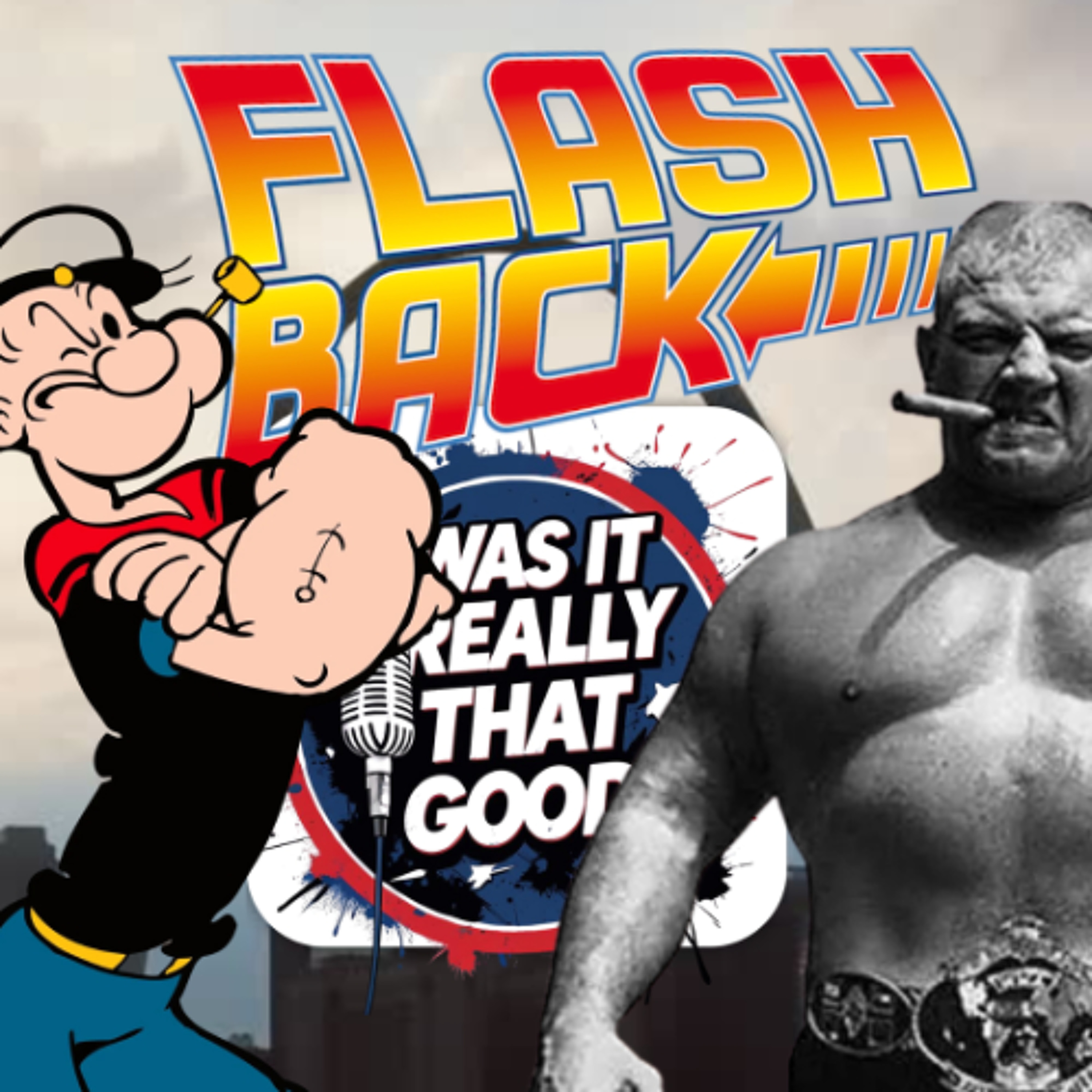 FLASHBACK FRIDAY:  “Was It Really THAT Good?” Ep: 20, Episode 321 episode artwork