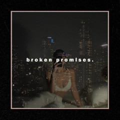 Broken Promises