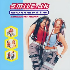 Smile.Dk - Butterfly (Eurobeat Remix)