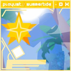 PLAYLIST://SUMMERTIDE