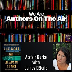 Alafair Burke -- The Note  Authors on the Air
