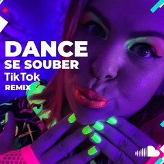 ATUALIZADA DANCE SE SOUBER TIK TOK Setembro 2022 By Dj Tammi