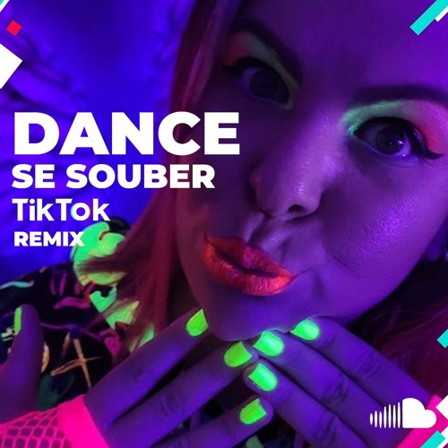 Stream ATUALIZADA DANCE SE SOUBER TIK TOK Setembro 2022 By Dj