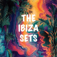 ORA IBIZA SETS