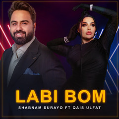 Labi Bom (feat. Qais Ulfat)