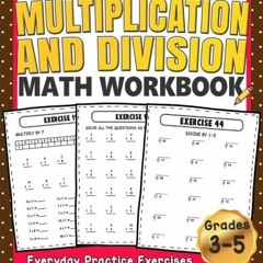 Download⚡️[PDF] ️ Multiplication and Division Math Workbook for 3rd 4th 5th Grades Everyday