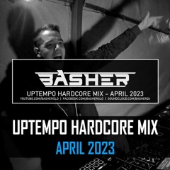 Uptempo Hardcore Mix April 2023