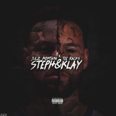 Steph & Klay (feat. tee rackz)