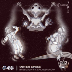 Bassgazm - Outer Space (BrawnE Remix)